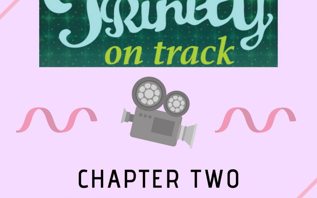 Trinity on Track – Chapter Two